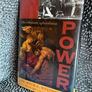 Power: the ultimate aphrodisiac Hardcover Book by Dr. Ruth K. Westheimer